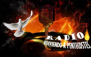 Volviendo a Pentecostes Radio